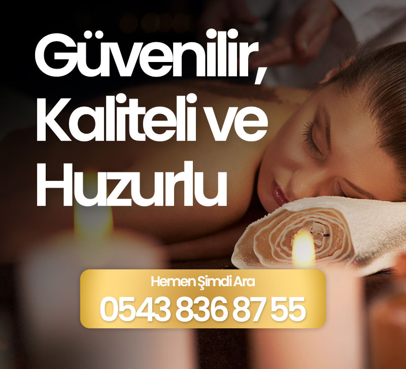 Güvenilir, Kaliteli ve Huzurlu